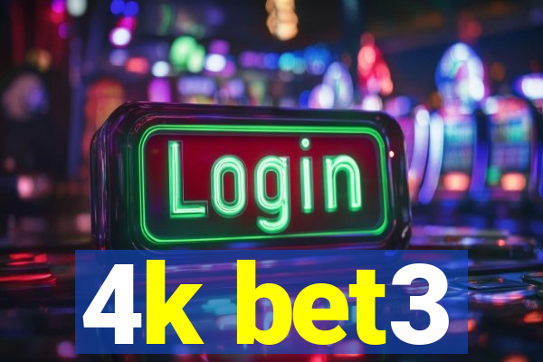 4k bet3