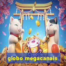 globo megacanais