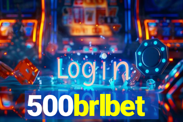 500brlbet