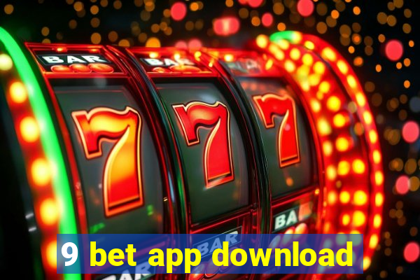 9 bet app download