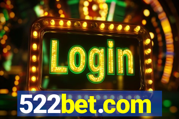 522bet.com