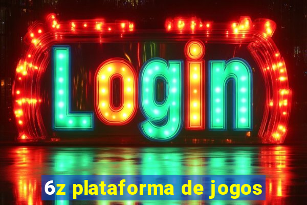 6z plataforma de jogos