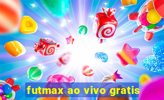 futmax ao vivo gratis