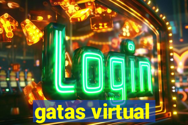 gatas virtual