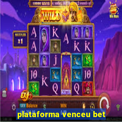 plataforma venceu bet