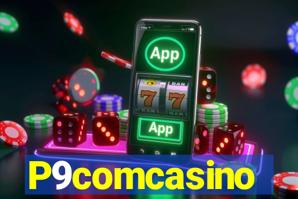 P9comcasino