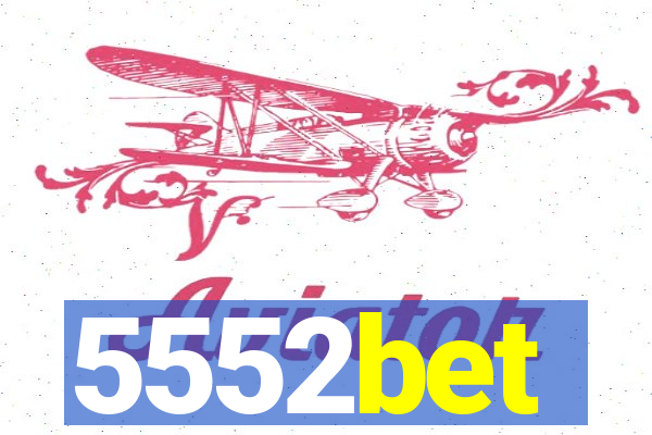 5552bet