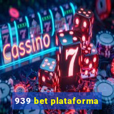 939 bet plataforma