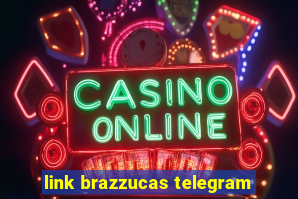 link brazzucas telegram