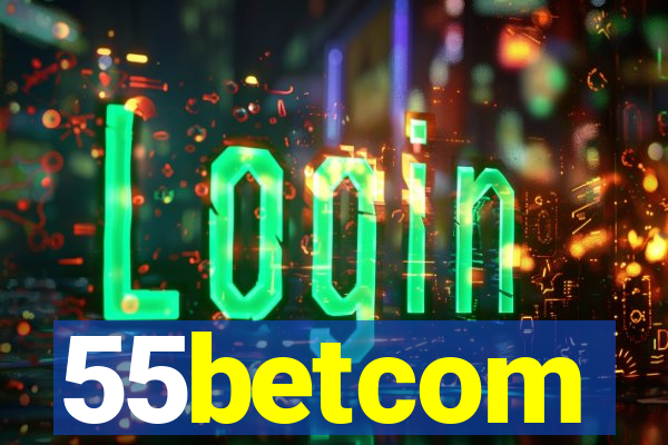 55betcom