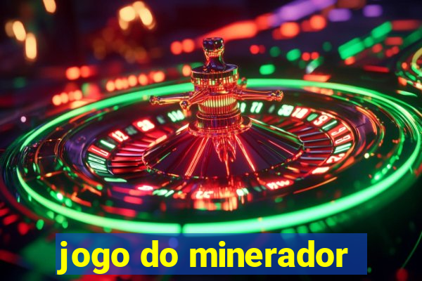 jogo do minerador