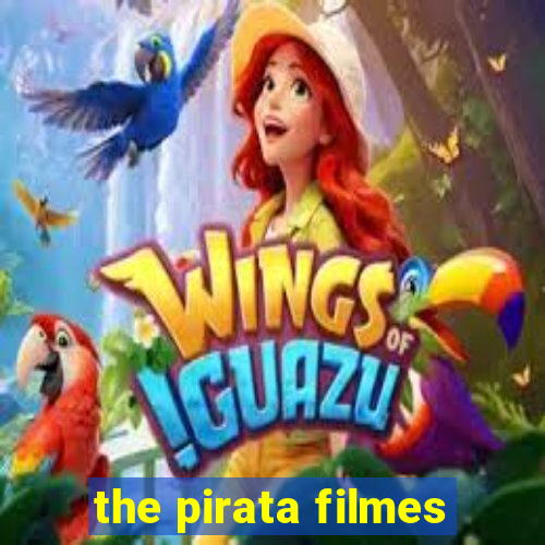 the pirata filmes