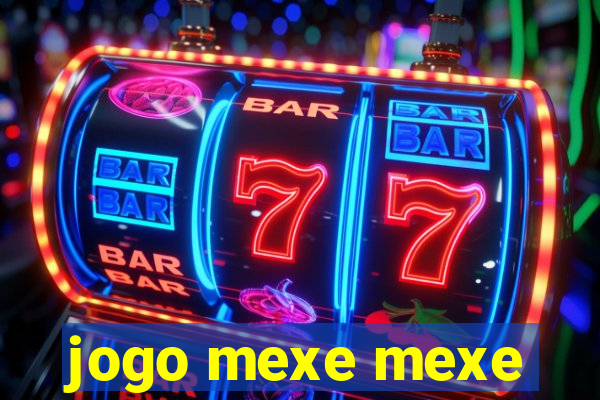 jogo mexe mexe