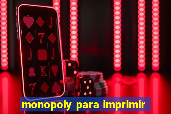 monopoly para imprimir