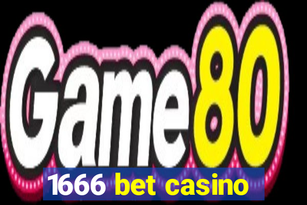 1666 bet casino