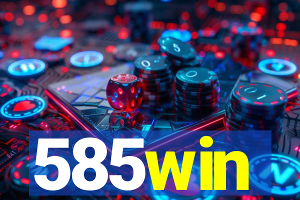 585win