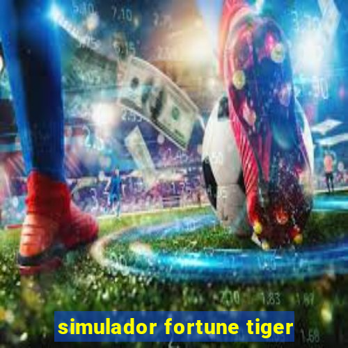 simulador fortune tiger