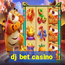 dj bet casino