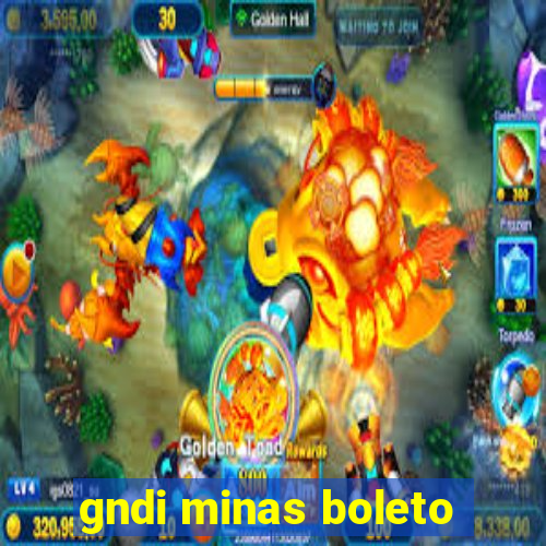 gndi minas boleto