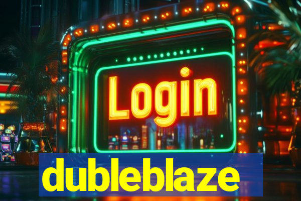 dubleblaze