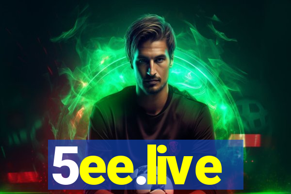 5ee.live