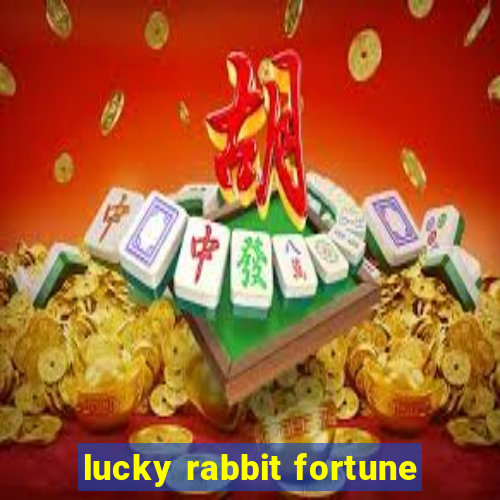 lucky rabbit fortune