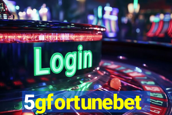 5gfortunebet