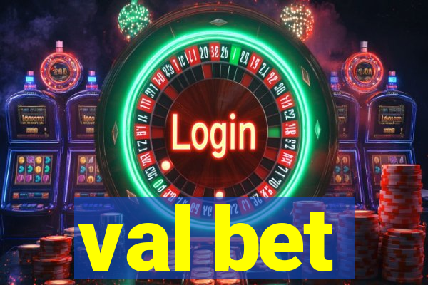 val bet