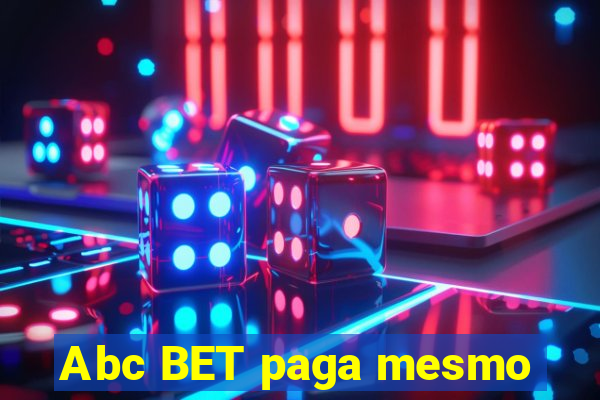 Abc BET paga mesmo