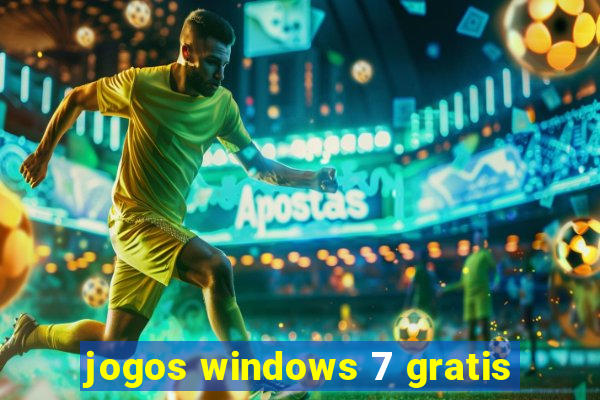 jogos windows 7 gratis