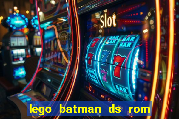 lego batman ds rom pt br