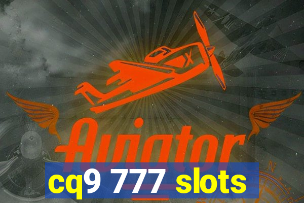 cq9 777 slots