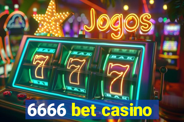 6666 bet casino