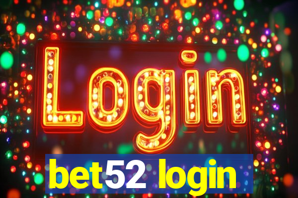 bet52 login