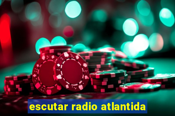 escutar radio atlantida