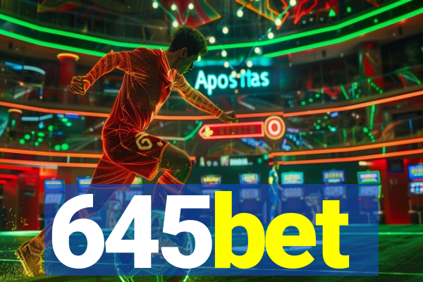 645bet