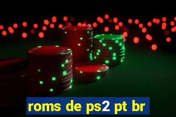 roms de ps2 pt br