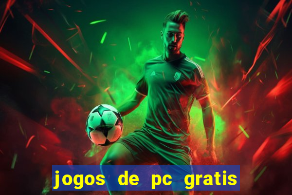 jogos de pc gratis para download