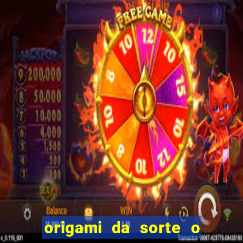 origami da sorte o que escrever