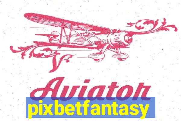 pixbetfantasy