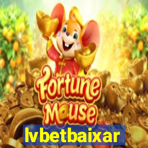 lvbetbaixar