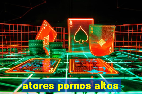 atores pornos altos