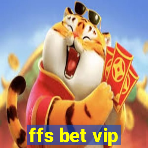 ffs bet vip