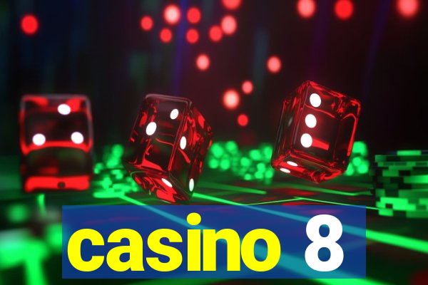 casino 8