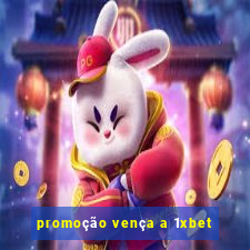 promoção vença a 1xbet