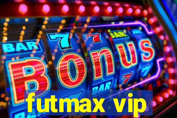 futmax vip