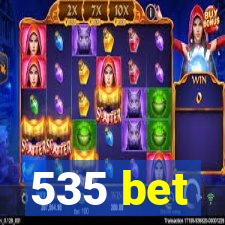 535 bet