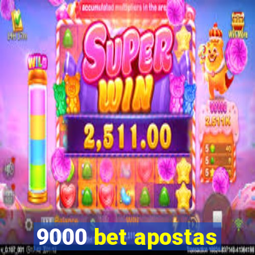 9000 bet apostas