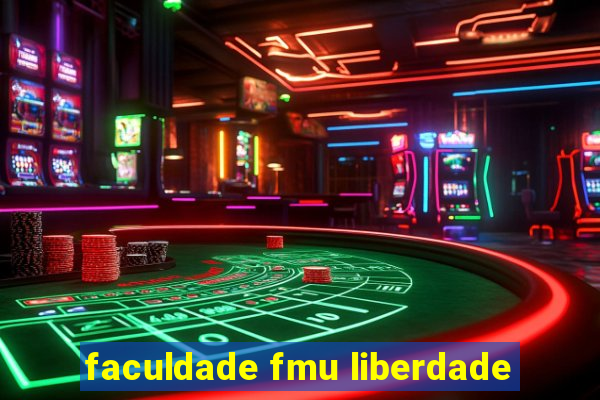 faculdade fmu liberdade