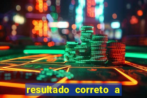 resultado correto a qualquer momento bet365